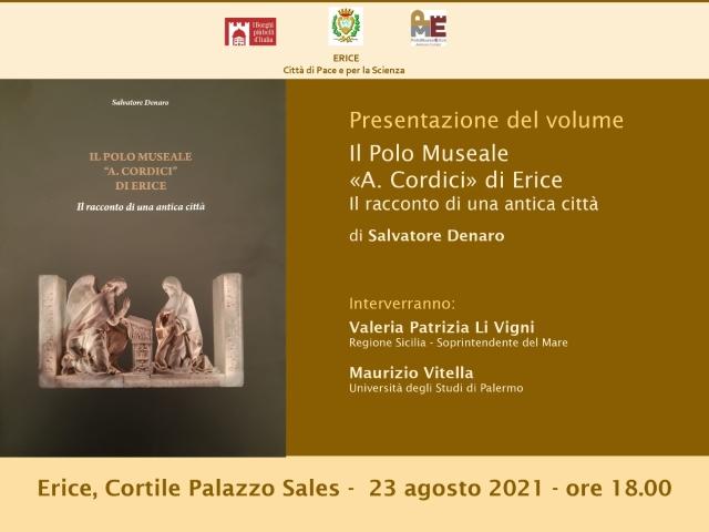 Oggi, negli spazi del Cortile di Palazzo Sales, ad Erice la presentazione del libro Il Polo Museale “A. Cordici”